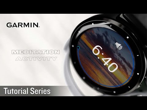 Tutorial - Garmin Smartwatches｜Meditation Activity
