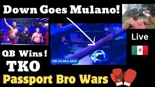 Passport Bro Wars - QB Passport Flexin Wins fight by TKO | Will Mulano leave YouTube now?