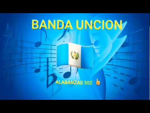 BANDA UNCIÓN  -  EL SUFRIMIENTO DE JESÚS