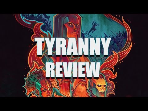 Tyranny (PC) Review - Evil Has Won, But the Fight Isn’t Over Yet
