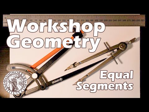 Workshop Geometry: How to Divide a Piece into Equal Segments  [Woodworkers Institute]
