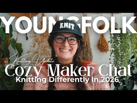 Knitting Podcast WIPs & a Chat: Plans for 2026 (What’s Changing)