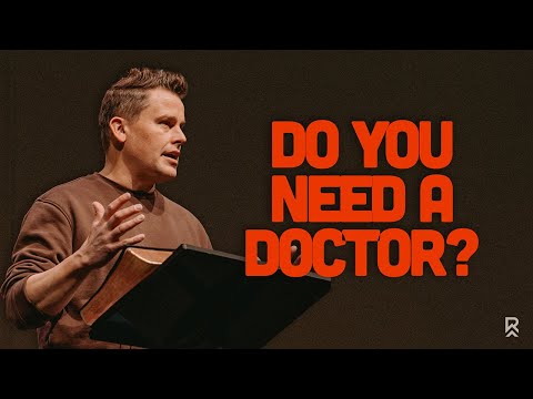 Do You Need a Doctor? | Luke 5:27-32 | David Sorn