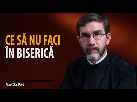 Ce să nu faci atunci când vii la biserică. 10 reguli