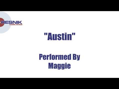 Maggie- Austin