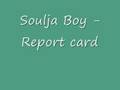 Soulja Boy Reportcard