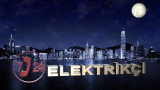 7/24 Elektrikçi