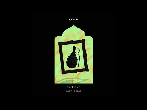 Keeld - Stupid