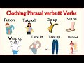 Lesson 23 Useful Clothing PHRASAL VERBS VERBS Englishvocabulary Phrasalverbs