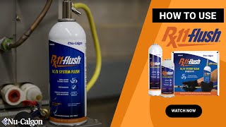 How to use Nu-Calgon's Rx11-flush