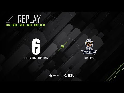 CHALLENGER LEAGUE S10 - QUALIFIER #4 - LOOKING FOR ORG vs. MKERS