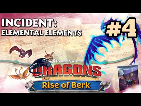 Rise of Berk - Gameplay Walkthrough - INCIDENT: ELEMENTAL ELEMENTS Attempt