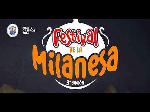 FESTIVAL DE LA MILANESA 3• EDICIÓN