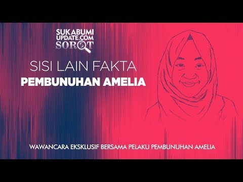 Video: Sisi Lain Fakta Pembunuhan Amelia (Eksklusif Pengakuan R, Pelaku)