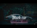 Black car(slowed+reverb) - Mohitveer | punjabi sad songs | Gadi kaly rang de | TiktokTranding Song |