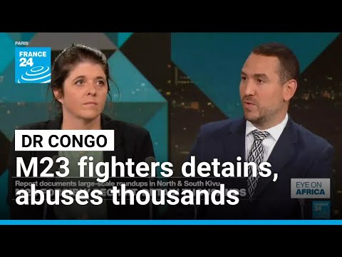 M23 fighters detaining, abusing thousands in DRC, HRW report documents