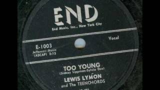 Lewis Lymon &amp; The Teenchords Too Young 1957 End 1003