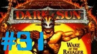 Let's Play - Dark Sun: Wake of the Ravager - 31