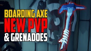 Sea of Thieves: Boarding Axe and Grenadoes [New PVP]