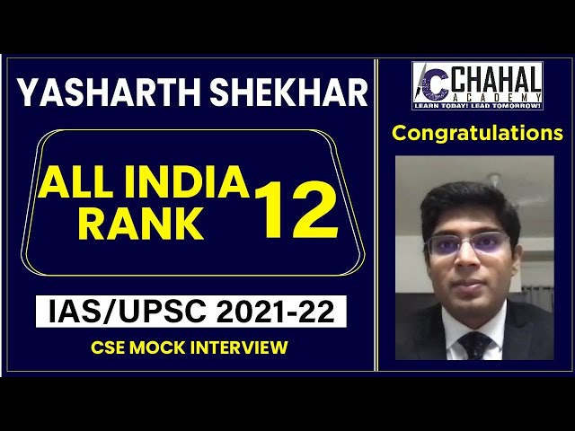 Yasharth Shekhar | All India Rank-12 | IAS/UPSC Topper Interview UPSC CSE 2021-22 Result