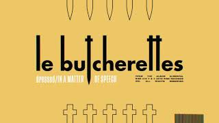 Le Butcherettes - dressed/IN A MATTER OF SPEECH