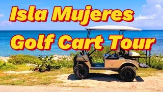 2022 Tour of Isla Mujeres on a cheap Golf Cart Rental