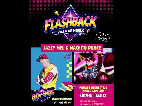 Fiesta Flashback 80s 90s en #villademerlo #sanluis #jazzymel #machitoponce