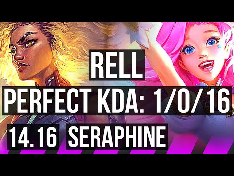 RELL & Ashe vs SERAPHINE & Miss Fortune (SUP) | 1/0/16, Rank 5 Rell | EUW Challenger | 14.16
