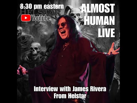 ALMOST HUMAN LIVE: James Rivera of Helstar Interview