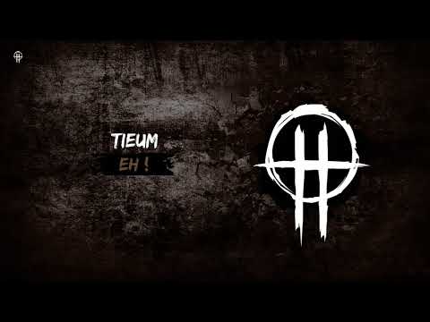 Tieum - Eh !