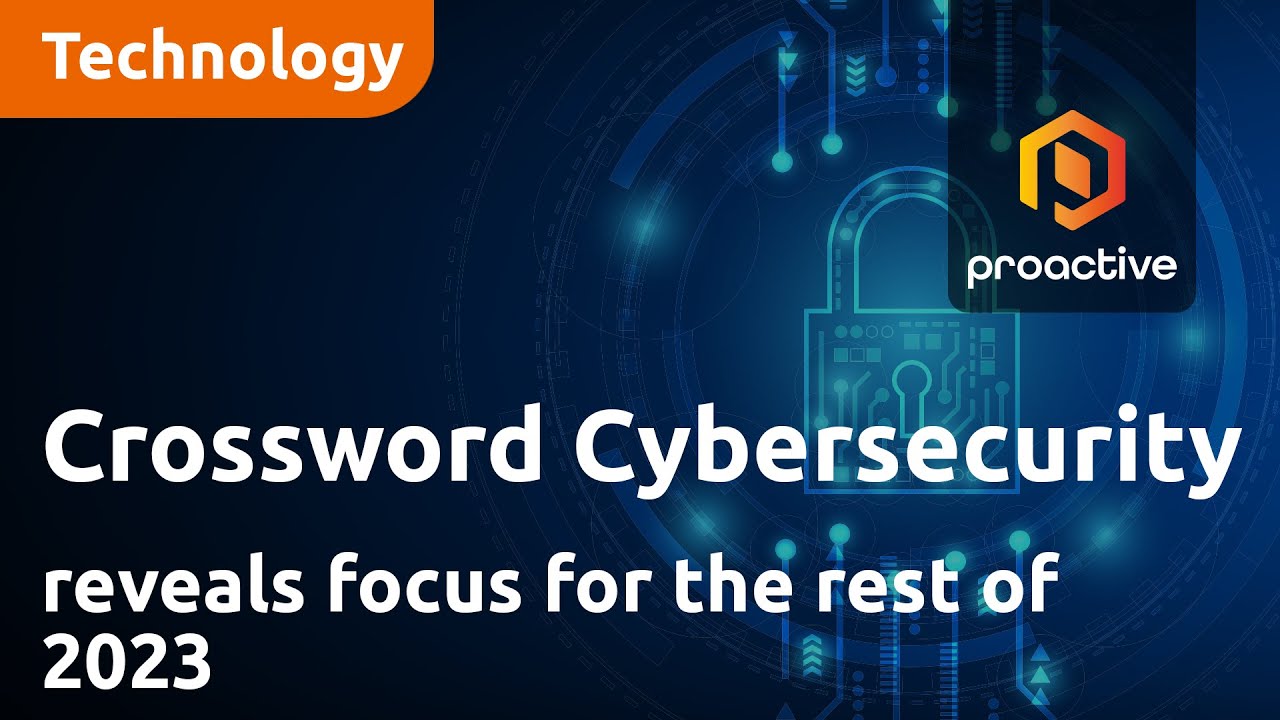 Crossword Cybersecurity CEO reveals focus for the rest of 2023