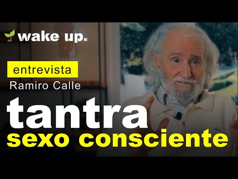 Sexualidad Consciente: Tantra - Ramiro Calle