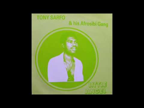 Tony Sarfo & his Afrosibi Gang - Little Angel [1985]
