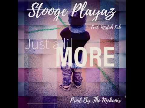 Just A Lil More feat. Mistah F.A.B.