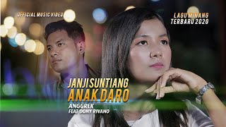 Download lagu Anggrek feat Dony Rivano - Janji Suntiang Anak Daro mp3