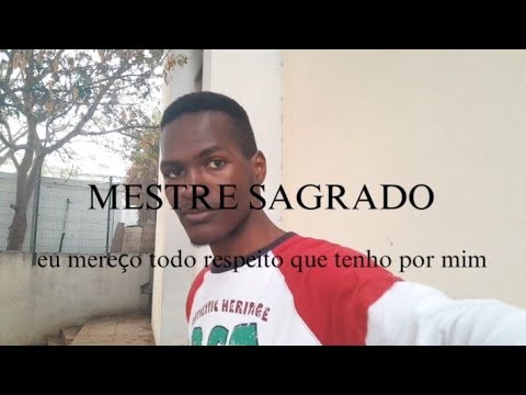 Mestre Sagrado - eu mereço todo respeito que tenho por mim  (Vídeo Oficial)