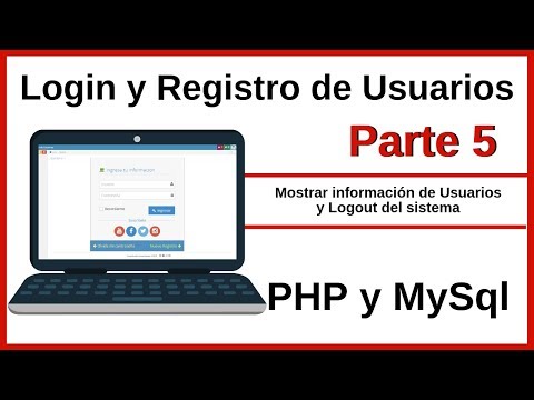 Login y registro de Usuarios en PHP Clase 5: Mostrar Información del Usuario logueado