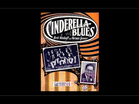 “Cinderella Blues” by Herb Wiedoeft’s Cinderella Roof Orchestra 1923