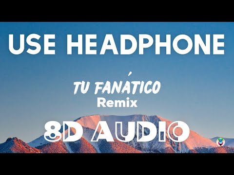 Pedro Capó, Nicki Nicole, De La Ghetto - Tu Fanático (Remix) (8D AUDIO)