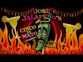 José Jalapeño S Cinco De Mayo Compilation On A Steek JEFF DUNHAM