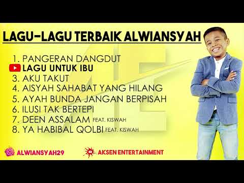 KUMPULAN LAGU-LAGU TERBAIK ALWIANSYAH SI BOCAH VIRAL