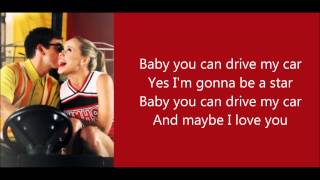 Glee - Drive My Car (Lyrics)