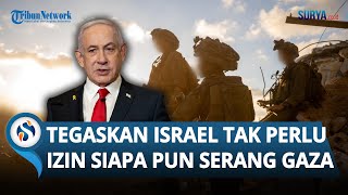 PM Netanyahu Tegaskan Israel Tak Perlu Izin Siapa pun untuk Serang Lebanon dan Gaza