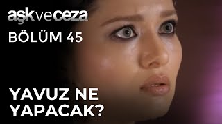 Savaş, Yavuz&#39;a Yumruk Atıyor! - Aşk ve Ceza 45.Bölüm