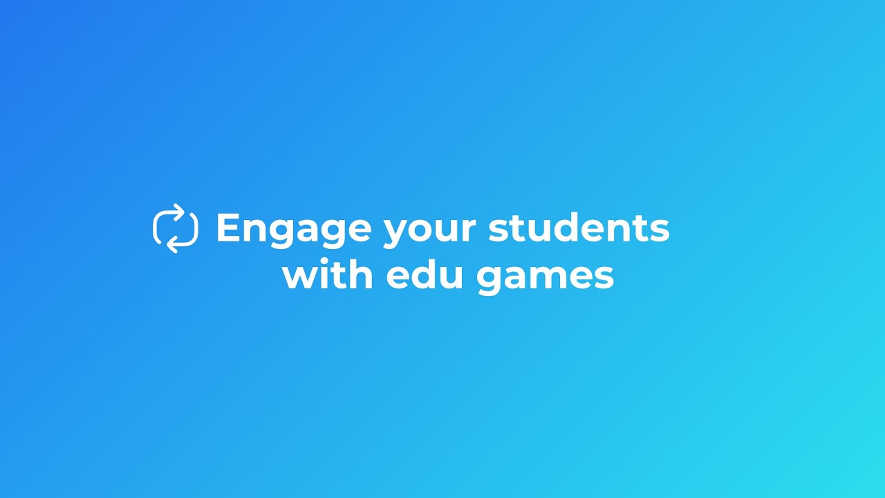 Engage your students with edu games