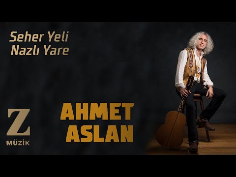 Ahmet Aslan - Seher Yeli Nazlı Yare I Eşkıya Dünyaya Hükümdar Olmaz Dizi Şarkısı © 2020 Z Müzik