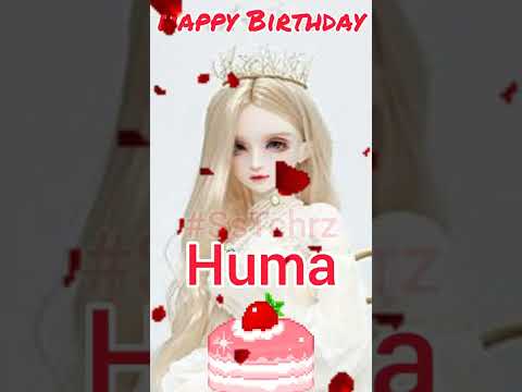 Huma | Happy Birthday | Happy Birthday WhatsApp Status with Name | WhatsApp Status |