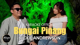 Download lagu Bungai Pinang | KARAOKE | Rickie Andrewson ( ) mp3 Download lagu Bungai Pinang | KARAOKE | Rickie Andrewson ( ) mp3