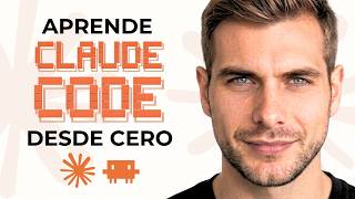 Claude Code desde cero: Curso Completo Para Principiantes 2026