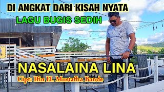 Download lagu di angkat dari kisah nyata || nasalaina lina cipt: ifin h. mustafha bande mp3